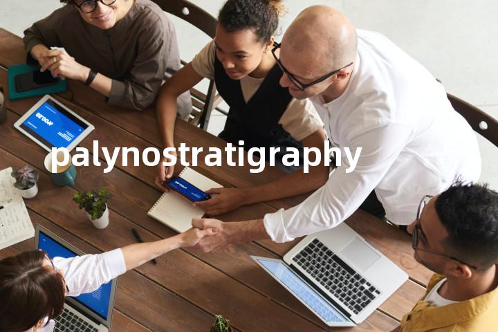 palynostratigraphy单词图解，单词释义场景配图
