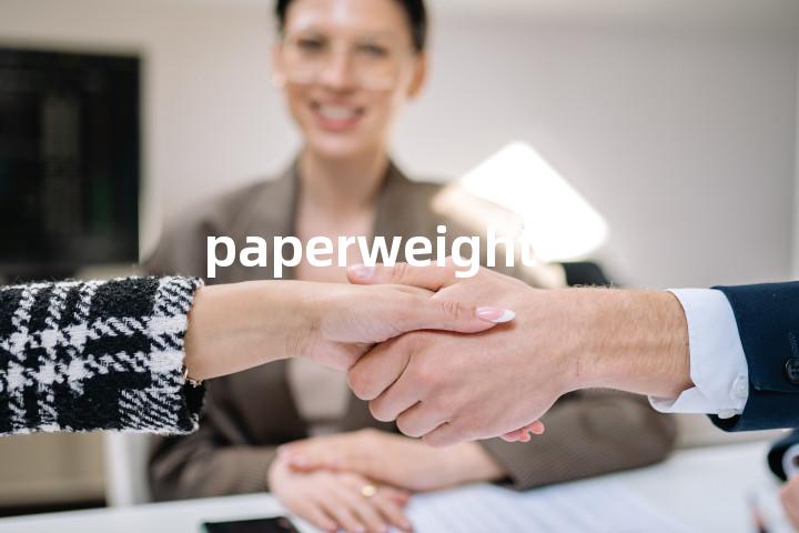paperweight