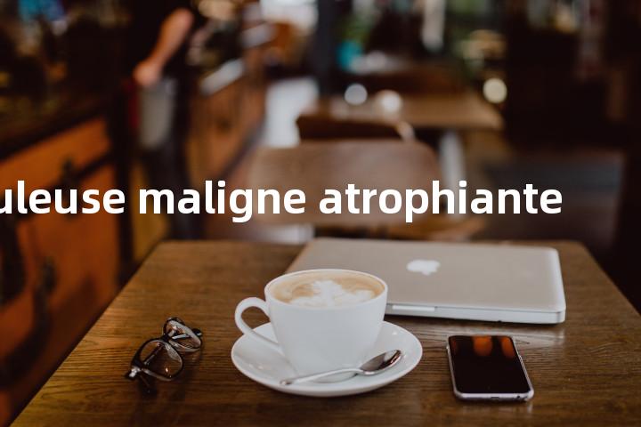 papuleuse maligne atrophiante单词图解，单词释义场景配图