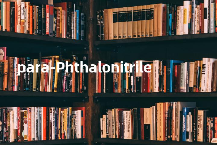 para-Phthalonitrile单词图解，单词释义场景配图
