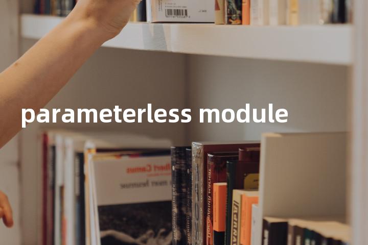 parameterless module单词图解，单词释义场景配图
