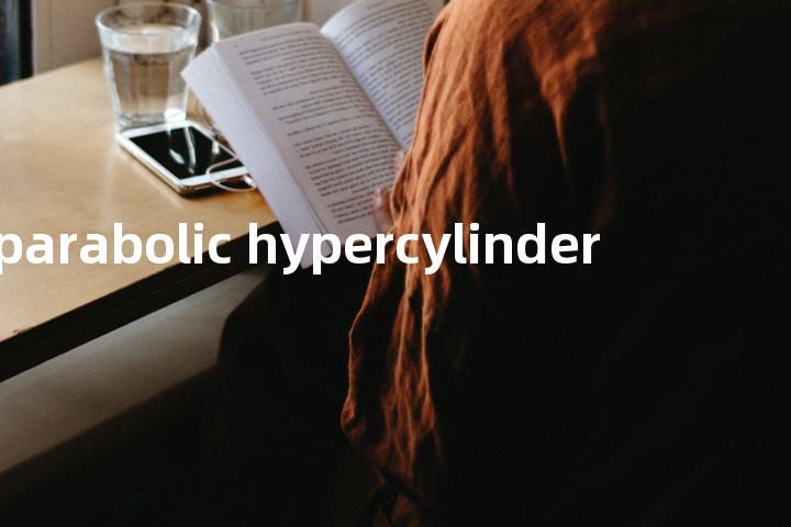 parabolic hypercylinder单词图解，单词释义场景配图