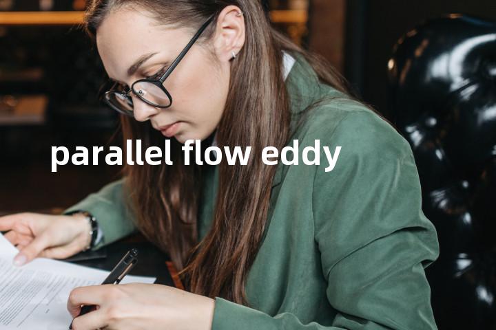 parallel flow eddy单词图解，单词释义场景配图