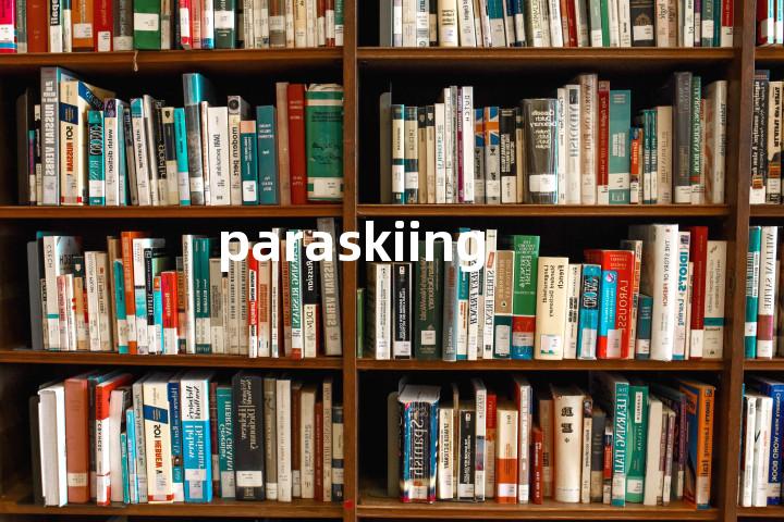 paraskiing单词图解，单词释义场景配图