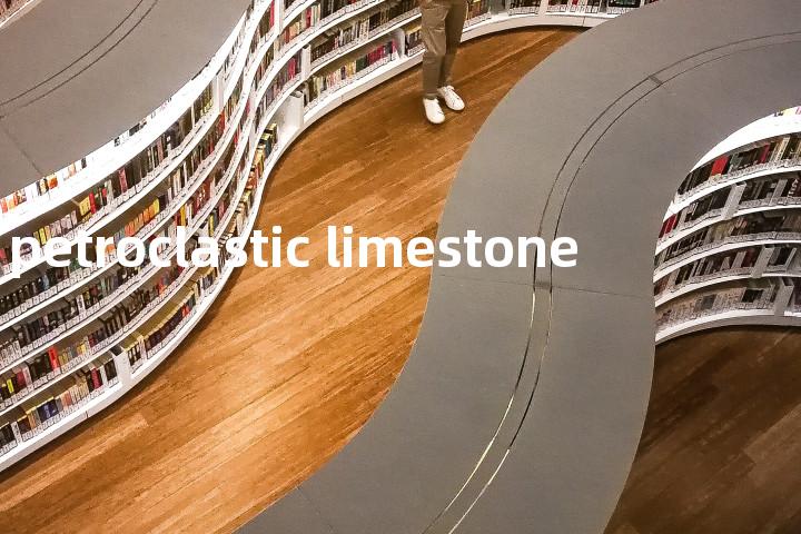 petroclastic limestone单词图解，单词释义场景配图