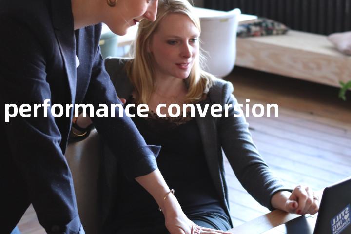 performance conversion单词图解，单词释义场景配图