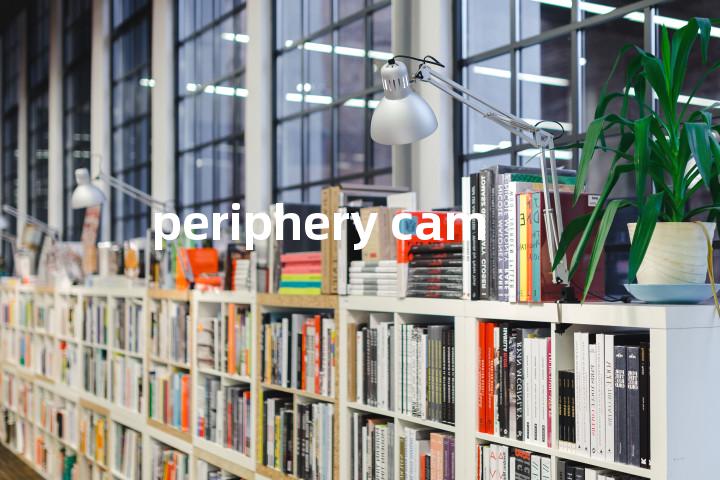 periphery cam单词图解，单词释义场景配图