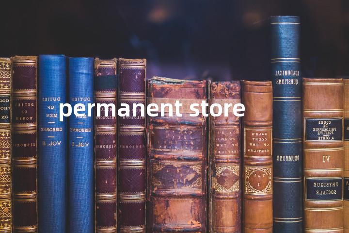 permanent store单词图解，单词释义场景配图