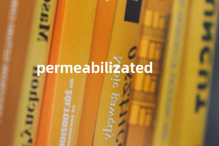 permeabilizated单词图解，单词释义场景配图