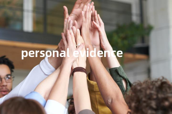 personal evidence单词图解，单词释义场景配图