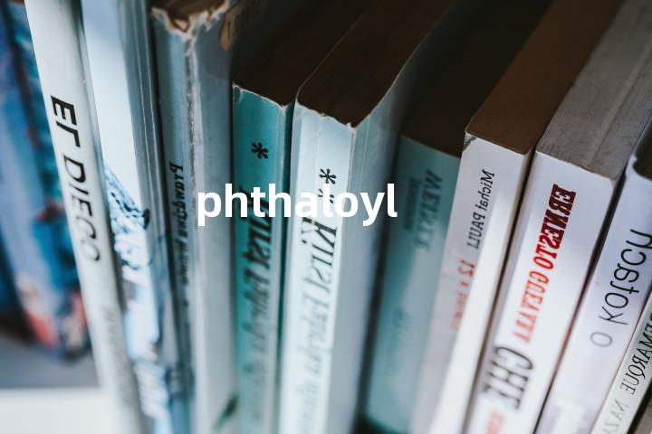 phthaloyl单词图解，单词释义场景配图