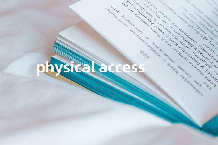 physical access单词图解，单词释义场景配图