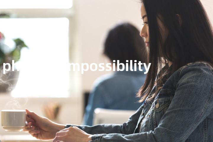 physical impossibility单词图解，单词释义场景配图