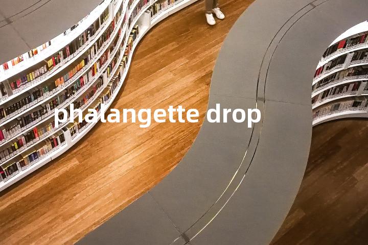 phalangette drop单词图解，单词释义场景配图