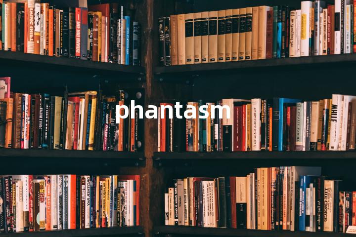 phantasm