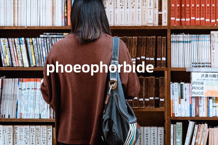 phoeophorbide单词图解，单词释义场景配图