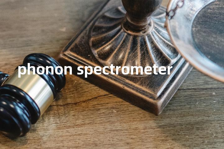 phonon spectrometer单词图解，单词释义场景配图