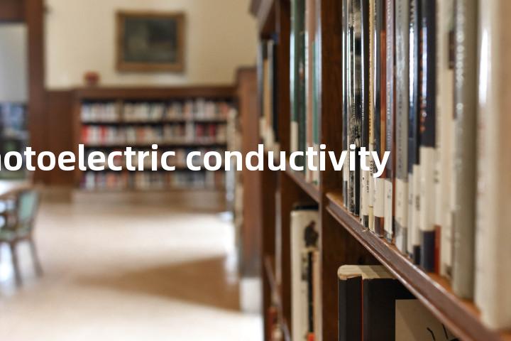 photoelectric conductivity单词图解，单词释义场景配图