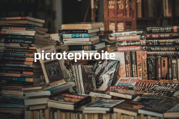 picrotephroite单词图解，单词释义场景配图
