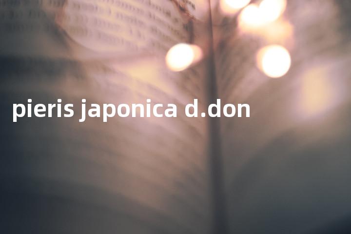 pieris japonica d.don单词图解，单词释义场景配图