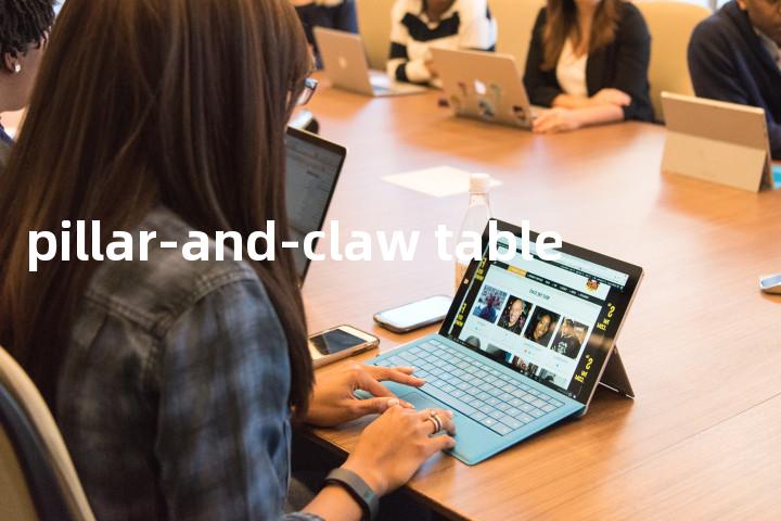 pillar-and-claw table单词图解，单词释义场景配图