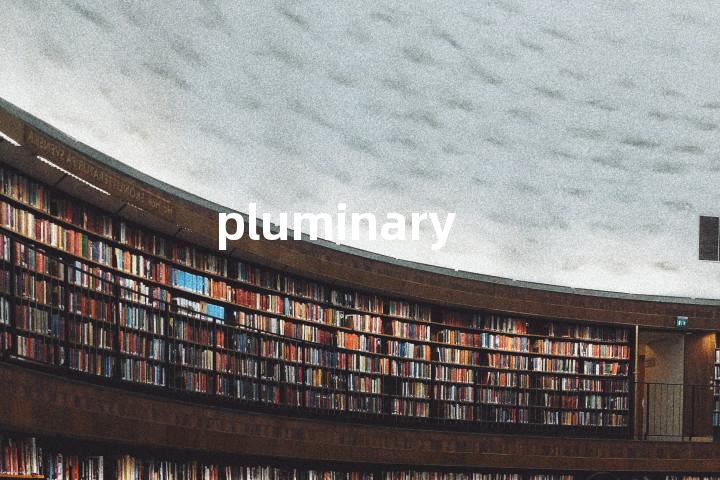 pluminary单词图解，单词释义场景配图