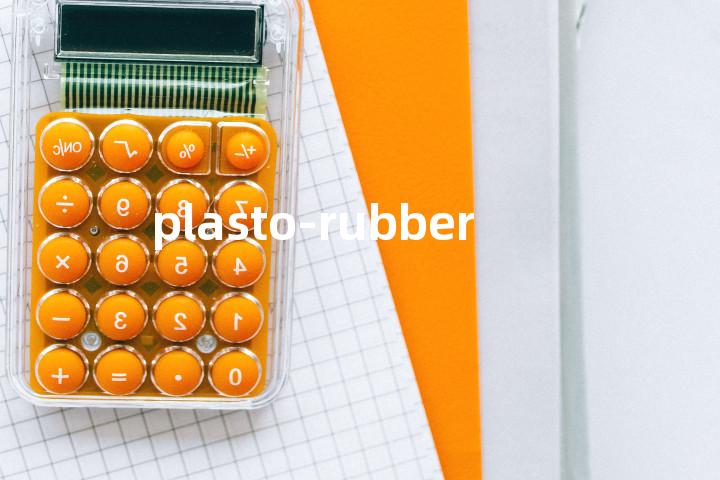 plasto-rubber单词图解，单词释义场景配图
