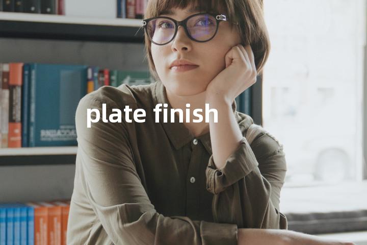 plate finish单词图解，单词释义场景配图