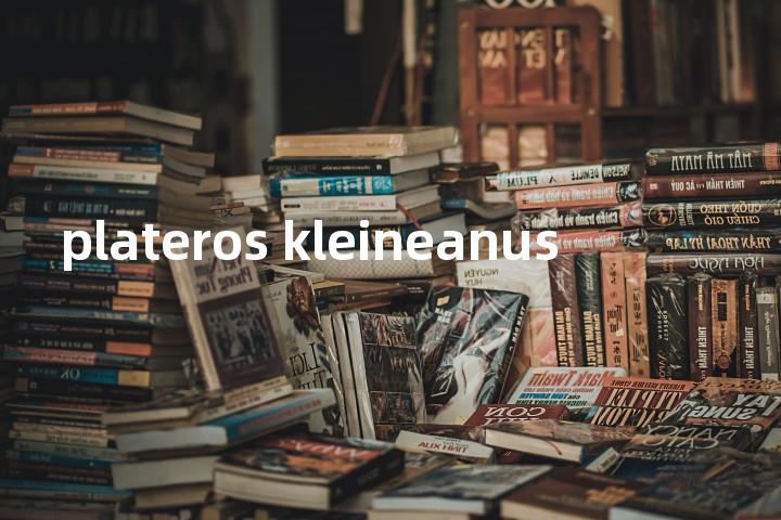 plateros kleineanus单词图解，单词释义场景配图