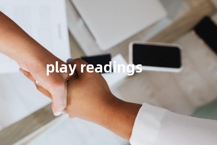 play readings单词图解，单词释义场景配图