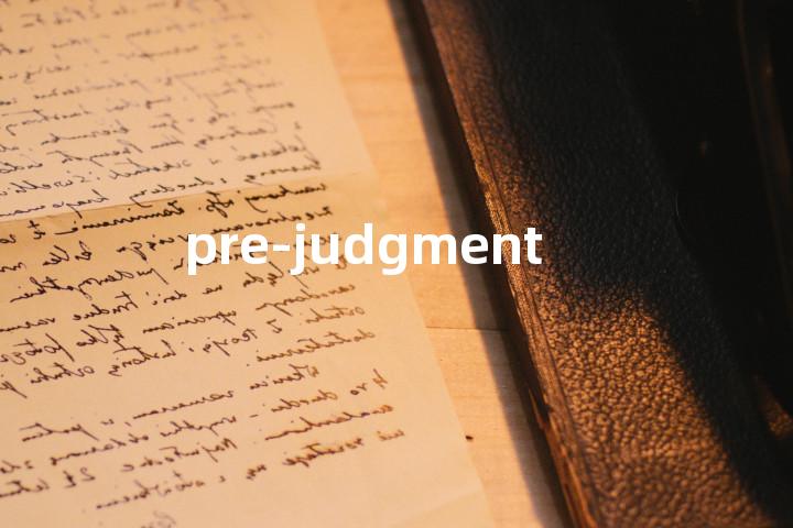 pre-judgment单词图解，单词释义场景配图