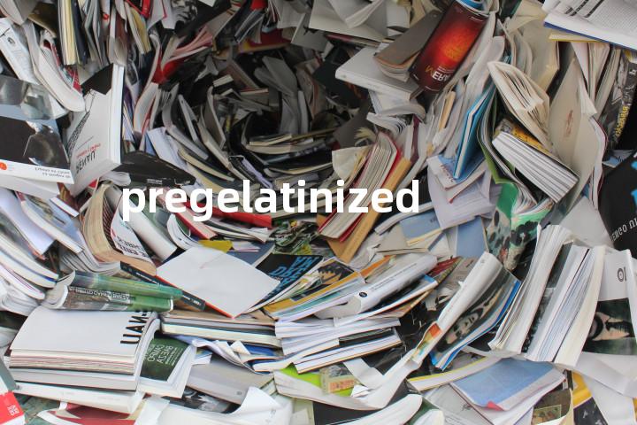 pregelatinized单词图解，单词释义场景配图