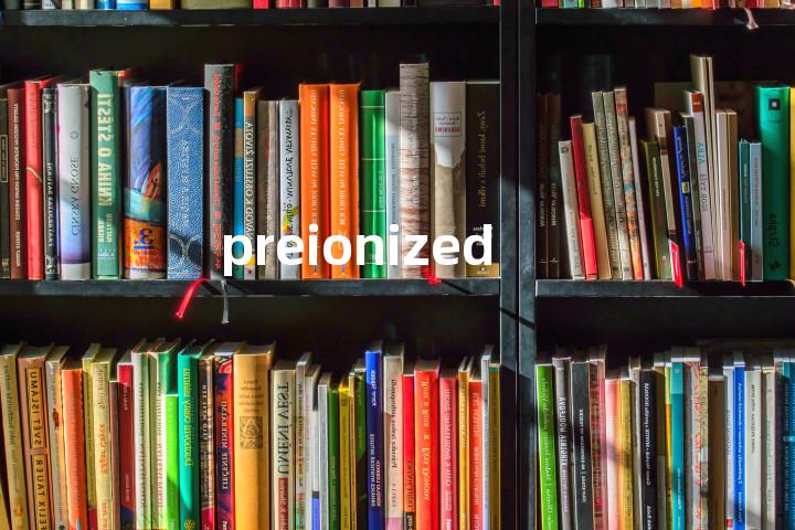 preionized单词图解，单词释义场景配图