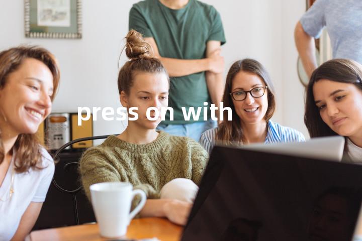 press on with单词图解，单词释义场景配图