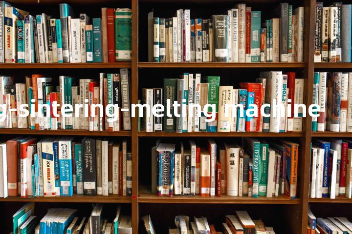 pressing-sintering-melting machine单词图解，单词释义场景配图