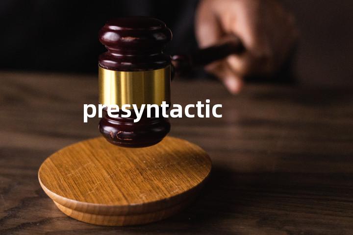 presyntactic单词图解，单词释义场景配图