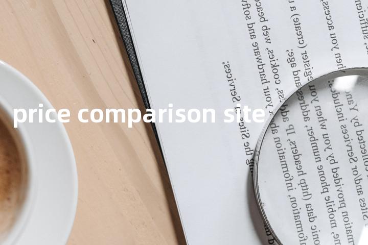 price comparison site单词图解，单词释义场景配图