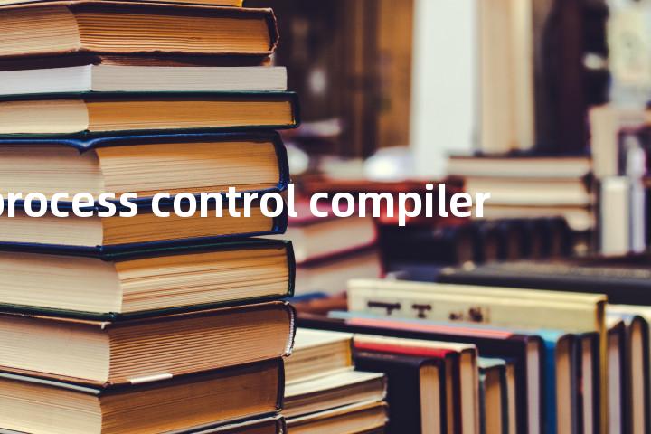 process control compiler单词图解，单词释义场景配图