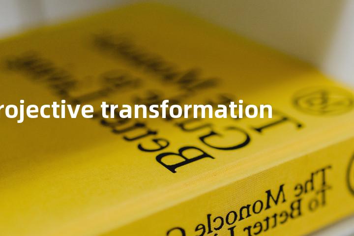 projective transformation单词图解，单词释义场景配图