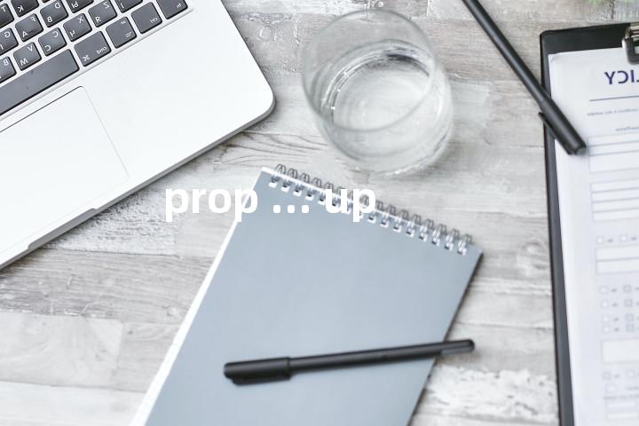 prop ... up单词图解，单词释义场景配图