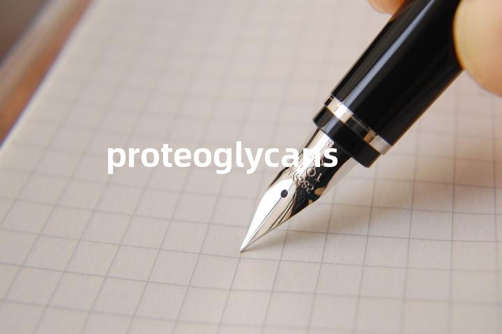 proteoglycans单词图解，单词释义场景配图