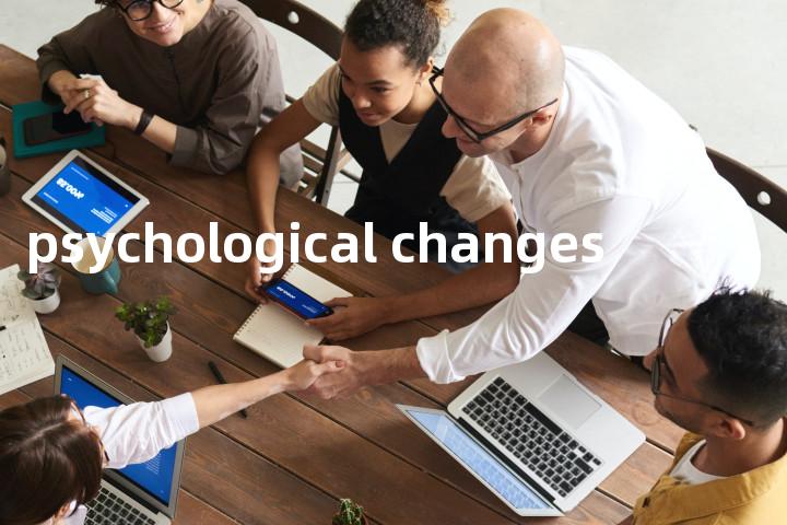 psychological changes单词图解，单词释义场景配图