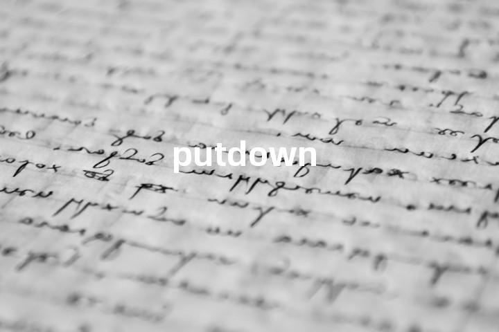putdown单词图解，单词释义场景配图