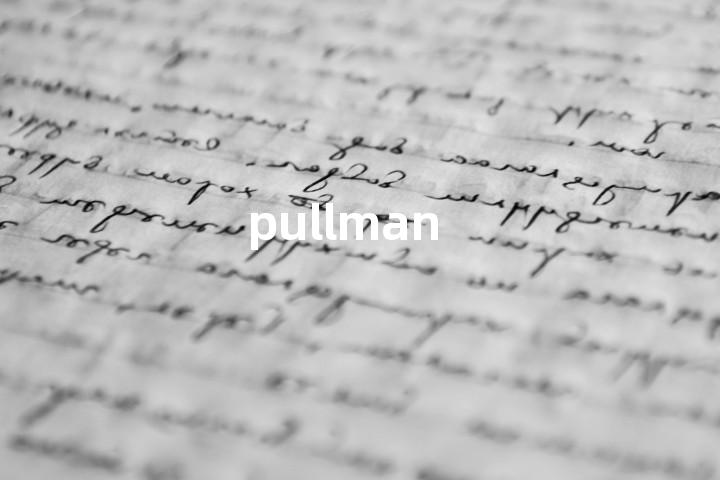 pullman单词图解，单词释义场景配图