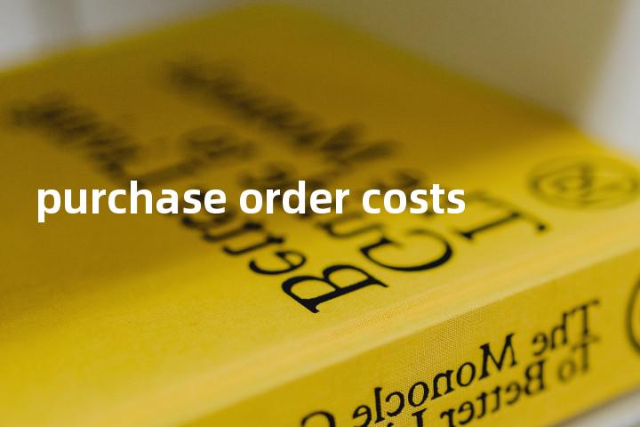 purchase order costs单词图解，单词释义场景配图