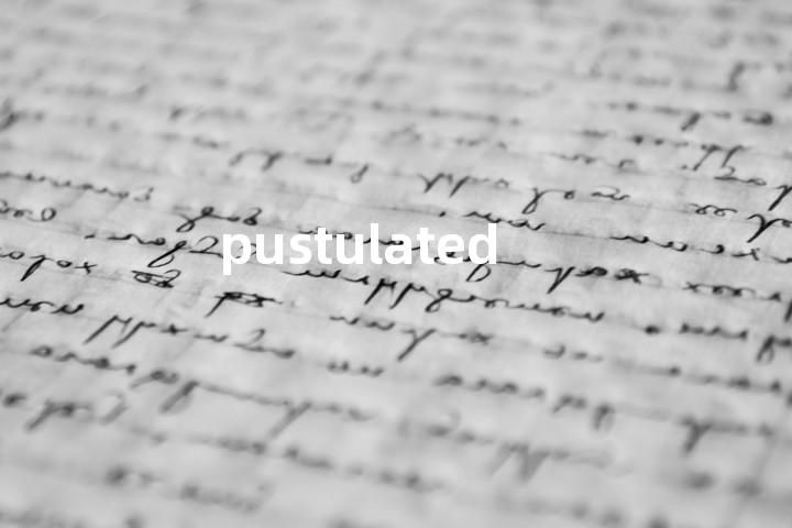 pustulated单词图解，单词释义场景配图