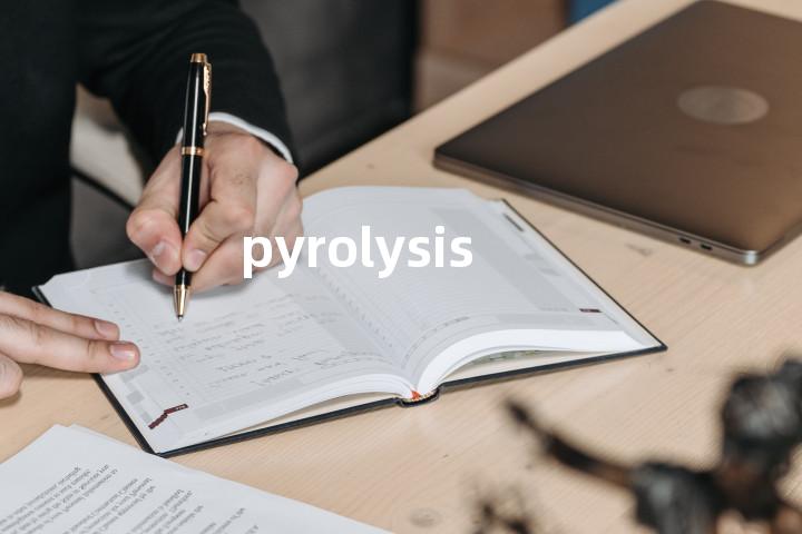 pyrolysis