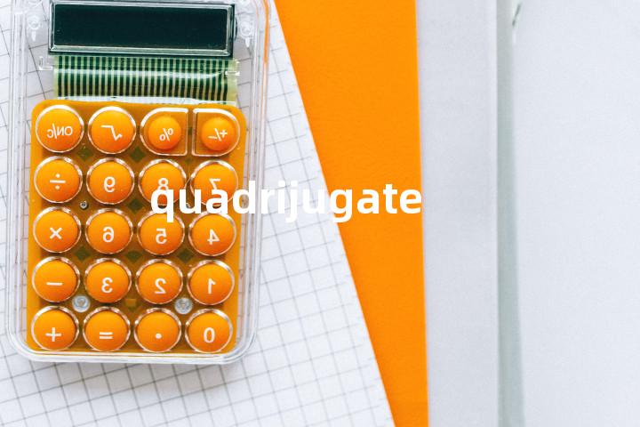 quadrijugate单词图解，单词释义场景配图