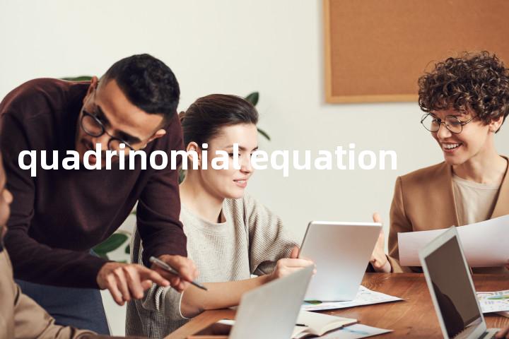 quadrinomial equation单词图解，单词释义场景配图