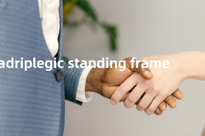quadriplegic standing frame单词图解，单词释义场景配图